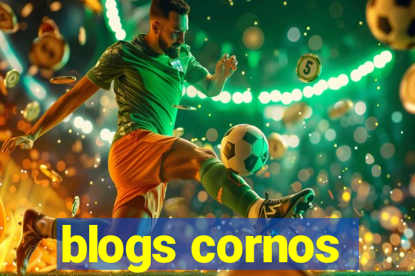 blogs cornos